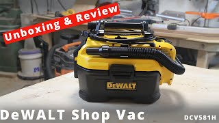 DeWalt 20 Volt Max AC and 18V Cordless Shop Vac Review DEWALT DCV581H  UNBOXING amp REVIEW [upl. by Ylyl]