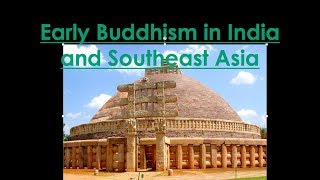 Early Buddhist Art in India and Southeast Asia [upl. by Ciri]