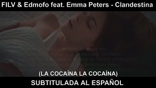 La Cocaína Clandestina Subtitulos ESPAÑOL FILV amp Edmofo feat Emma Peters [upl. by Dawaj]