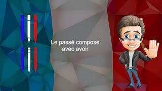 Le passé composé avec avoir [upl. by Elisee]