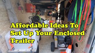 Affordable Enclosed Trailer Set Up Ideas [upl. by Anauqahc]