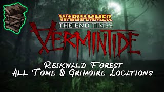 Warhammer End Times Vermintide  Reikwald Forest TomeGrimoire Location Guide [upl. by Lleruj]