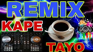 REMIX KAPETAYO REMIX SONGS BY Cellex13 [upl. by Herald]