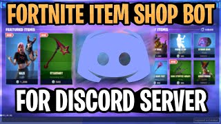 How To Add A Fortnite Item Shop Bot To Your Discord Server fnbrco [upl. by Atiroc]