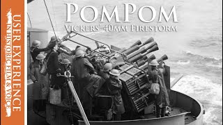 Pom Pom  Vickers 40mm antiaircraft firestorm [upl. by Andreas]