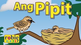 Ang Pipit  Classic Filipino Folk Song  robie317 [upl. by Xanthus]