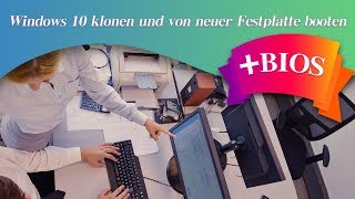 Windows 10 klonen und von neuer Festplatte booten 2019 [upl. by Arahc]