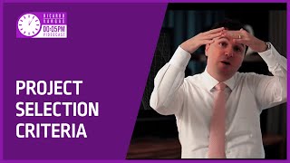 Project Selection Criteria  Videocast [upl. by Ycaj996]