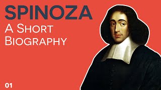 Spinoza  01  Short Biography [upl. by Clement]