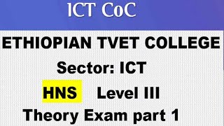 ICT COC level 3 Exam questions HNS Theory part 1 [upl. by Nnylyma668]