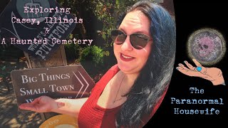 Exploring Casey Illinois and A Haunted Cemetery [upl. by Zaid]