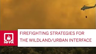 Firefighting Strategies for the WildlandUrban Interface [upl. by Reahard]