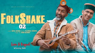 Folkshake 02  Latest Pahadi Mashup 2021  Gopal Sharma  Rajendra Acharya  Raag Studios [upl. by Arehsat]