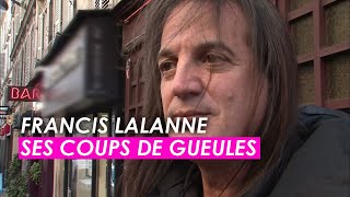 Francis Lalanne ses coups de gueule [upl. by Nibor663]