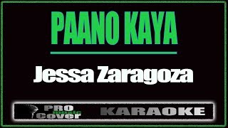 Paano kaya  Jessa Zaragoza KARAOKE [upl. by Alaikim246]