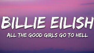 Billie Eilish  all the good girls go to hell Lyrics [upl. by Bennir256]