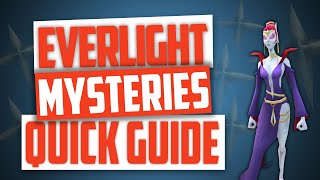 Runescape  ALL Everlight Mysteries Quick Guide [upl. by Reimer94]