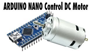 How to use DC motor with Arduino Nano [upl. by Betthezel]