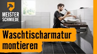 Waschtischarmatur montieren  HORNBACH Meisterschmiede [upl. by Earised]