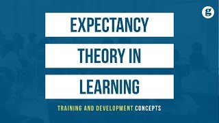 Expectancy Theory in Learning [upl. by Stedman765]