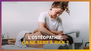 Lostéopathie ça ne sert à rien [upl. by Irap]