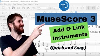 MuseScore 3 How to Add Instruments and Link Instrument Parts Change and Delete Instruments [upl. by Atsedom]