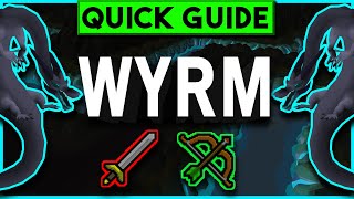 OSRS Wyrm Slayer Guide  Melee  Ranged  Quick Guide 2019 [upl. by Gavini]