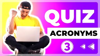 ❓ QUIZ 45 — ACRONYMS — PART 3 [upl. by Ecyob]