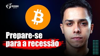 Recessão vai DERRUBAR cripto [upl. by Auric398]