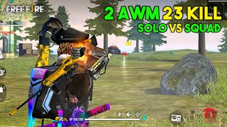 2 AWM Solo vs Squad 23 Kill OverPower Ajjubhai94 Gameplay  Garena Free Fire [upl. by Adai]