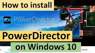 How to install PowerDirector on Windows 10 [upl. by Amluz276]