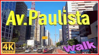 【4K】WALK Av PAULISTA walking tour SAO PAULO BRAZIL slow tv Brasil 4k documentary [upl. by Tterrab]