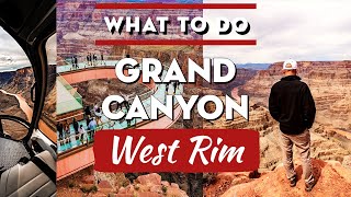 Things to do at Grand Canyon WEST RIM [upl. by Ayocat]