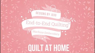 Designs by JuJu EndtoEnd Quilting with your Embroidery Machine [upl. by Kosak]