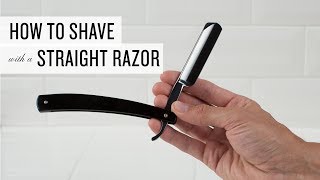 How To Shave With A Straight Razor [upl. by Jeaz]