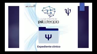 EXPEDIENTE CLÍNICO PSICOLÓGICO [upl. by Eissehc]