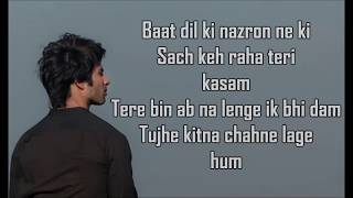 Tujhe Kitna Chahne Lage Lyrics  Kabir Singh  Arijit Singh  Mithoon  Shahid Kiara [upl. by Macmullin]