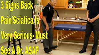 3 Signs Back PainSciatica Is VERY Serious Must See A Dr ASAP [upl. by Gnanmos]