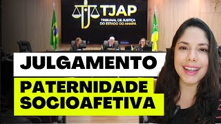 JULGAMENTO PATERNIDADE SOCIOAFETIVA [upl. by Giovanna789]