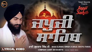 Japji Sahib  Bhai Gurbaj Singh  ਜਪੁਜੀ ਸਾਹਿਬ  Japji Sahib  Waheguru Simran Gurbani Shabad [upl. by Enna]