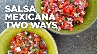 Rick Bayless Essential Salsa Salsa Mexicana Two Ways [upl. by Wilbert]