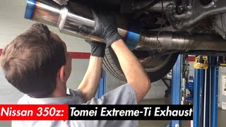 350z Tomei Exhaust Install [upl. by Novyak]