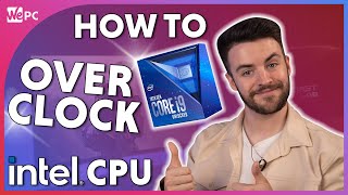 How To OVERCLOCK an Intel CPU 2021 [upl. by Amalita36]