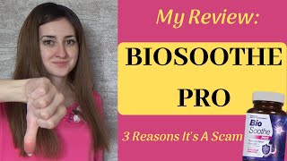 My BioSoothe Pro Review 2021  3 Reasons Its A Scam [upl. by Ahseital]