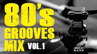 80s Grooves Mix Vol 1 [upl. by Iuq]