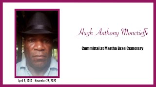 Hugh Anthony Moncrieffe Committal Service [upl. by Annyl]