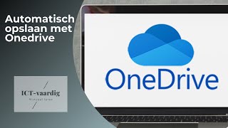 OneDrive  Automatisch opslaan [upl. by Giff681]