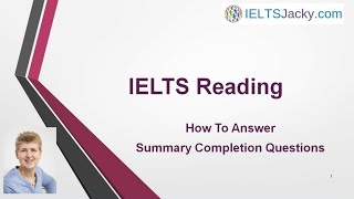 IELTS Reading – How To Answer Summary Completion Questions [upl. by Aile]