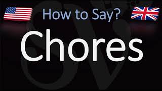 How to Pronounce Chores CORRECTLY [upl. by Enyleuqcaj259]