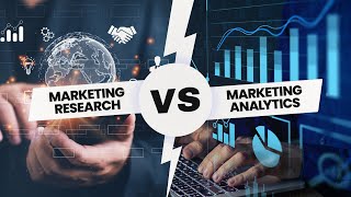 Marketing Research vs Marketing analytics  All you need to know [upl. by Nam146]